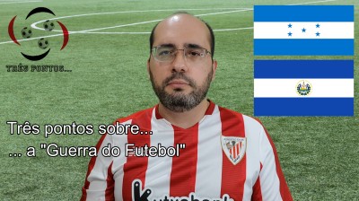 ... A "Guerra do Futebol"