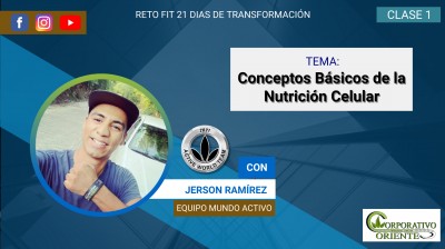 Conceptos Básicos de la Nutrición Celular - Jerson Ramírez "EMA".