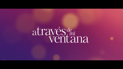 Tráiler de “A través de mi ventana”