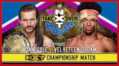 Adam Cole VS Velveteen Dream NXT Championship Match