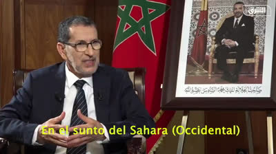 Primer ministro de Marruecos: "Ceuta y Melilla son marroquíes, como el Sahara"