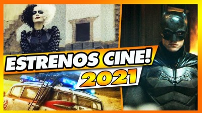 Estrenos de cine que llegarán en 2021