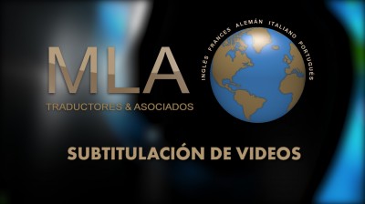 MLA Traductores & Asociados | Subtitulación de videos