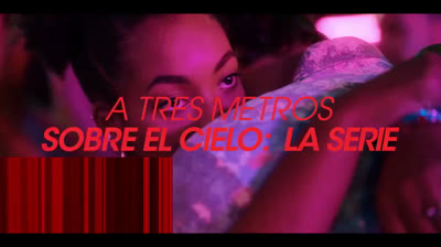 Teaser de “A tres metros sobre el cielo: la serie” | Estreno en Netflix en verano