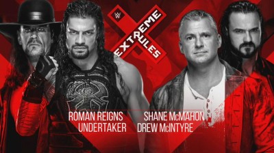 ROMAN REIGNS & UNDERTAKER VS SHANE MCMAHON & DREW MCYNTIRE - EXTREME RULES 2019