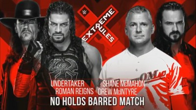 Roman Reigns y The Undertaker Vs Shane McMahon y Drew McIntyre - No Holds Barred Match - Extreme Rules 2019