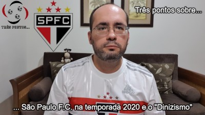 ... São Paulo F.C. na temporada 2020 e o "Dinizismo"