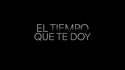 Teaser y fecha de estreno de “El tiempo que te doy”